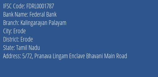 Federal Bank Kalingarayan Palayam Branch Erode IFSC Code FDRL0001787
