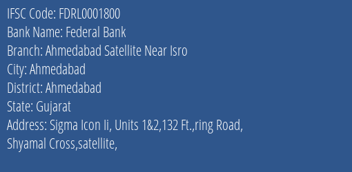 Federal Bank Ahmedabad Satellite Near Isro Branch IFSC Code