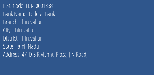 Federal Bank Thiruvallur Branch, Branch Code 001838 & IFSC Code FDRL0001838
