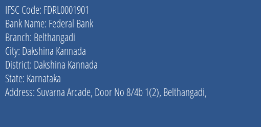 Federal Bank Belthangadi Branch Dakshina Kannada IFSC Code FDRL0001901