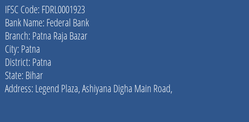 Federal Bank Patna Raja Bazar Branch Patna IFSC Code FDRL0001923