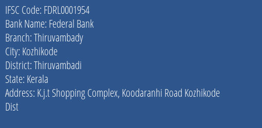 Federal Bank Thiruvambady Branch Thiruvambadi IFSC Code FDRL0001954