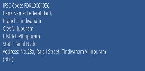 Federal Bank Tindivanam Branch, Branch Code 001956 & IFSC Code FDRL0001956