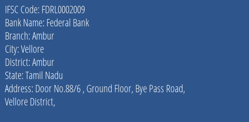 Federal Bank Ambur Branch Ambur IFSC Code FDRL0002009