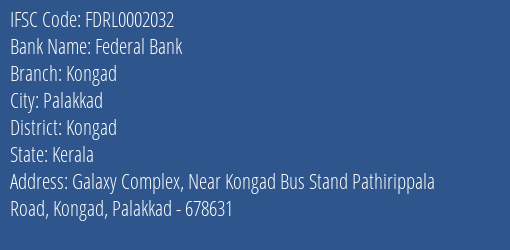 Federal Bank Kongad Branch, Branch Code 002032 & IFSC Code FDRL0002032