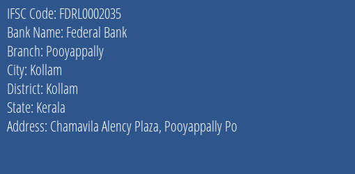 Federal Bank Pooyappally Branch IFSC Code