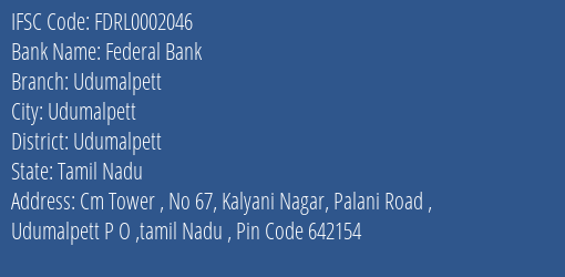 Federal Bank Udumalpett Branch Udumalpett IFSC Code FDRL0002046