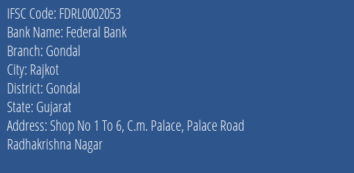 Federal Bank Gondal Branch, Branch Code 002053 & IFSC Code FDRL0002053