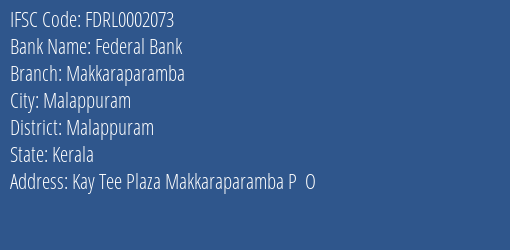 Federal Bank Makkaraparamba Branch, Branch Code 002073 & IFSC Code FDRL0002073