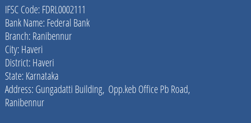 Federal Bank Ranibennur Branch Haveri IFSC Code FDRL0002111
