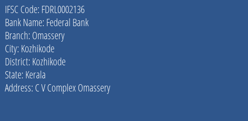 Federal Bank Omassery Branch, Branch Code 002136 & IFSC Code FDRL0002136