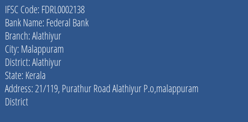 Federal Bank Alathiyur Branch Alathiyur IFSC Code FDRL0002138