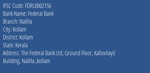 Federal Bank Nallila Branch, Branch Code 002156 & IFSC Code FDRL0002156