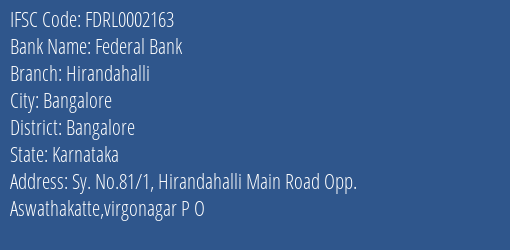 Federal Bank Hirandahalli Branch Bangalore IFSC Code FDRL0002163