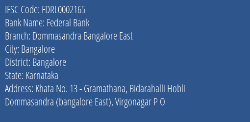 Federal Bank Dommasandra Bangalore East Branch Bangalore IFSC Code FDRL0002165