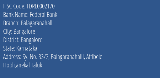 Federal Bank Balagaranahalli Branch Bangalore IFSC Code FDRL0002170