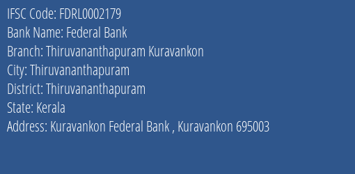 Federal Bank Thiruvananthapuram Kuravankon Branch Thiruvananthapuram IFSC Code FDRL0002179