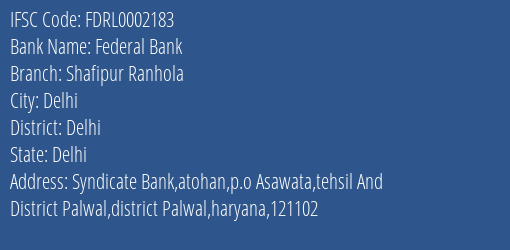 Federal Bank Shafipur Ranhola Branch, Branch Code 002183 & IFSC Code FDRL0002183