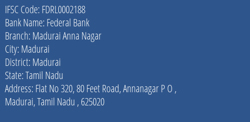 Federal Bank Madurai Anna Nagar Branch Madurai IFSC Code FDRL0002188