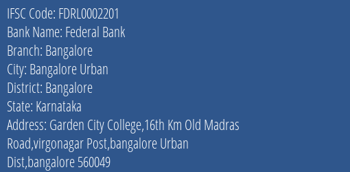 Federal Bank Bangalore Branch Bangalore IFSC Code FDRL0002201