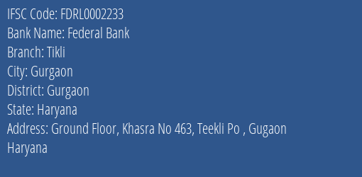 Federal Bank Tikli Branch, Branch Code 002233 & IFSC Code FDRL0002233