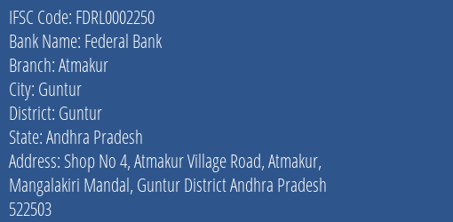 Federal Bank Atmakur Branch, Branch Code 002250 & IFSC Code FDRL0002250