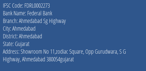 Federal Bank Ahmedabad Sg Highway Branch, Branch Code 002273 & IFSC Code FDRL0002273