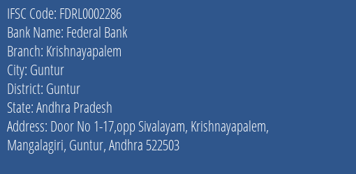 Federal Bank Krishnayapalem Branch, Branch Code 002286 & IFSC Code FDRL0002286