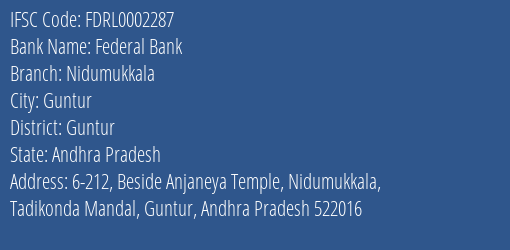 Federal Bank Nidumukkala Branch, Branch Code 002287 & IFSC Code FDRL0002287