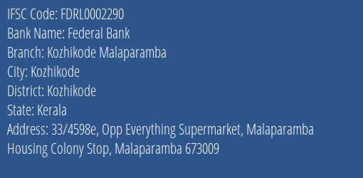 Federal Bank Kozhikode Malaparamba Branch, Branch Code 002290 & IFSC Code FDRL0002290