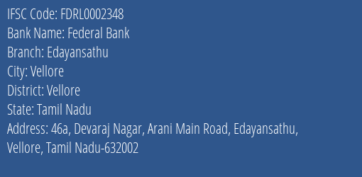 Federal Bank Edayansathu Branch Vellore IFSC Code FDRL0002348