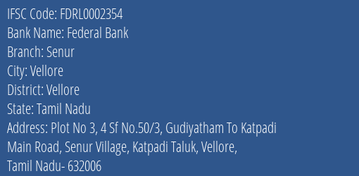 Federal Bank Senur Branch Vellore IFSC Code FDRL0002354
