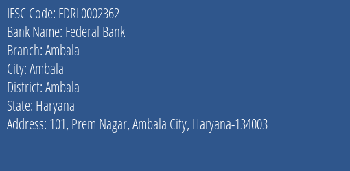 Federal Bank Ambala Branch, Branch Code 002362 & IFSC Code FDRL0002362