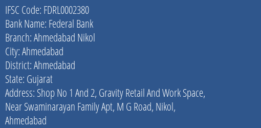 Federal Bank Ahmedabad Nikol Branch, Branch Code 002380 & IFSC Code FDRL0002380