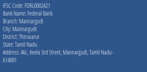 Federal Bank Mannargudi Branch Thiruvarur IFSC Code FDRL0002421
