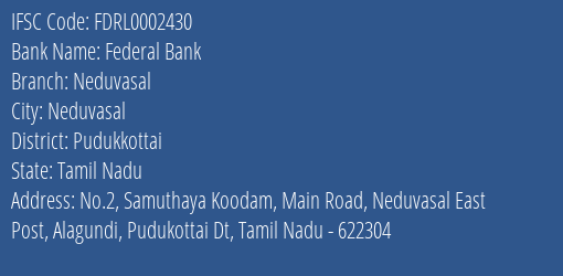 Federal Bank Neduvasal Branch, Branch Code 002430 & IFSC Code FDRL0002430