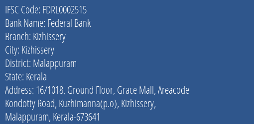 Federal Bank Kizhissery Branch, Branch Code 002515 & IFSC Code FDRL0002515