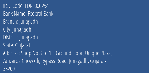 Federal Bank Junagadh Branch, Branch Code 002541 & IFSC Code FDRL0002541
