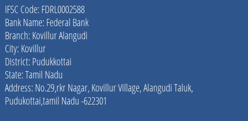 Federal Bank Kovillur Alangudi Branch Pudukkottai IFSC Code FDRL0002588
