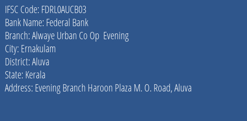 Federal Bank Alwaye Urban Co Op Evening Branch IFSC Code