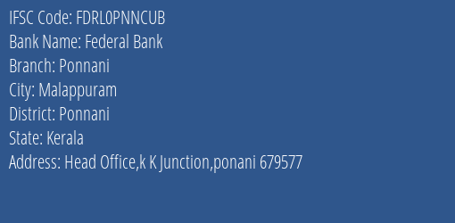 Federal Bank Ponnani Branch, Branch Code PNNCUB & IFSC Code FDRL0PNNCUB