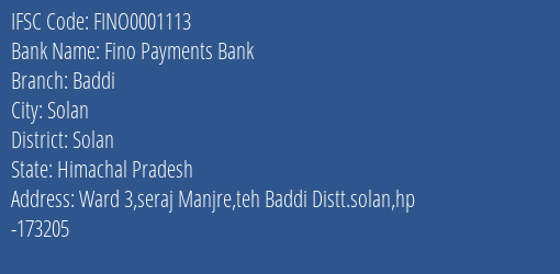 Fino Payments Bank Baddi Branch, Branch Code 001113 & IFSC Code FINO0001113