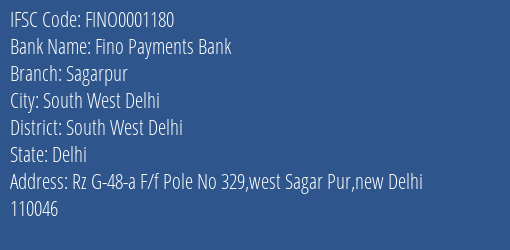 Fino Payments Bank Sagarpur Branch, Branch Code 001180 & IFSC Code FINO0001180
