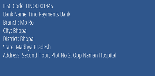 Fino Payments Bank Mp Ro Branch, Branch Code 001446 & IFSC Code FINO0001446