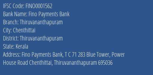 Fino Payments Bank Thiruvananthapuram Branch, Branch Code 001562 & IFSC Code FINO0001562
