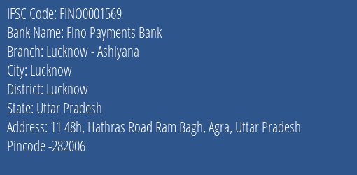 Fino Payments Bank Lucknow - Ashiyana Branch, Branch Code 001569 & IFSC Code FINO0001569