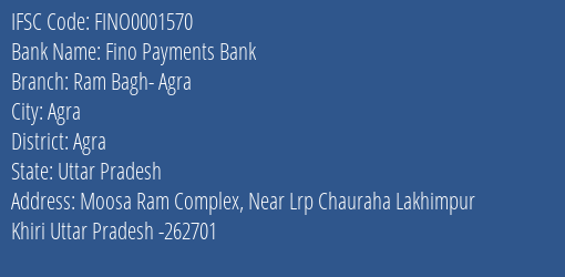 Fino Payments Bank Ram Bagh- Agra Branch, Branch Code 001570 & IFSC Code FINO0001570