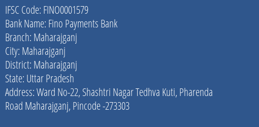 Fino Payments Bank Maharajganj Branch, Branch Code 001579 & IFSC Code FINO0001579