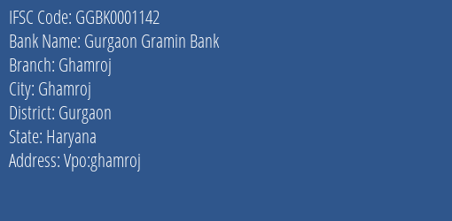 Gurgaon Gramin Bank Ghamroj, Gurgaon IFSC Code GGBK0001142