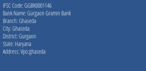 Gurgaon Gramin Bank Ghaseda Branch, Branch Code 001146 & IFSC Code GGBK0001146